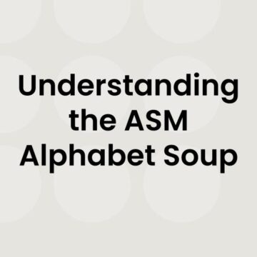 Understanding the ASM Alphabet Soup